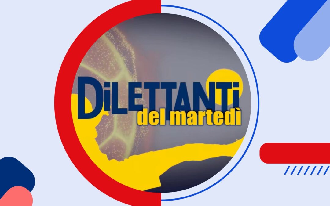 I Dilettanti del martedì 29/04/2025