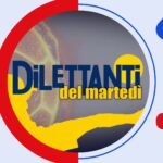 I Dilettanti del martedì 29/04/2025